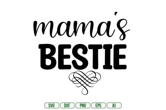 Download Mama's Bestie Svg - Mama's bestie Collection